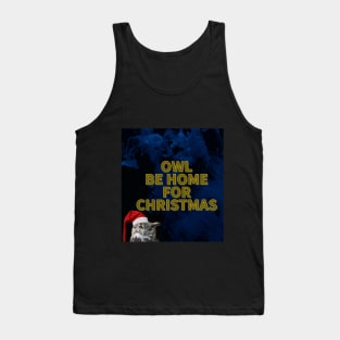 Owl Be Home for Christmas Tank Top